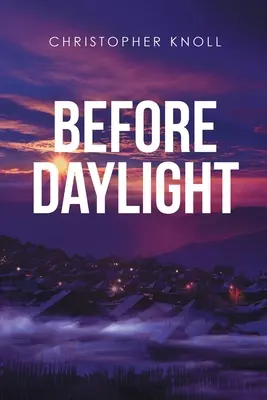Antes de la luz del día - Before Daylight