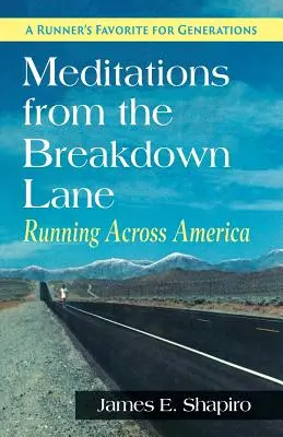 Meditaciones desde el carril de la avería: Correr por América - Meditations from the Breakdown Lane: Running Across America