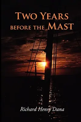 Dos años antes del mástil, edición en gran formato - Two Years Before the Mast, Large-Print Edition