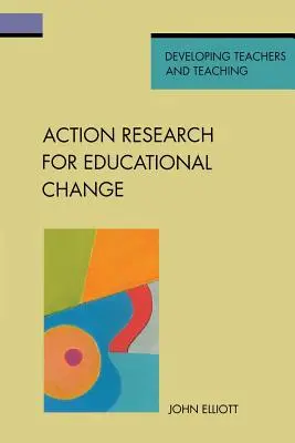 Investigación-acción para el cambio educativo - Action Research for Educational Change