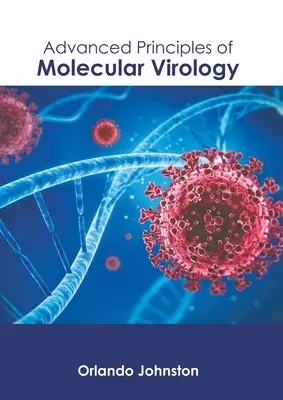 Principios Avanzados de Virología Molecular - Advanced Principles of Molecular Virology