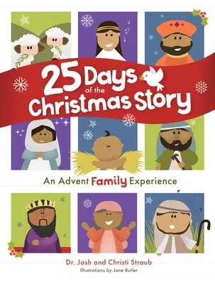 25 días del cuento de Navidad: Una experiencia familiar de Adviento - 25 Days of the Christmas Story: An Advent Family Experience