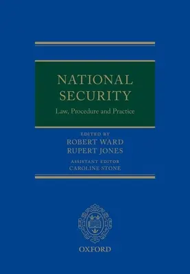 Derecho, procedimiento y práctica de la seguridad nacional - National Security Law, Procedure, and Practice