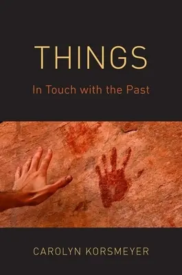 Las cosas: En contacto con el pasado - Things: In Touch with the Past