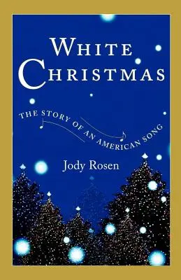 White Christmas: La historia de una canción americana - White Christmas: The Story of an American Song