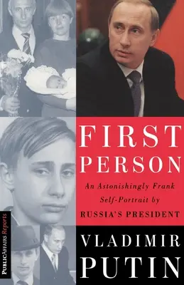 En primera persona: Un autorretrato asombrosamente franco del presidente ruso Vladímir Putin - First Person: An Astonishingly Frank Self-Portrait by Russia's President Vladimir Putin