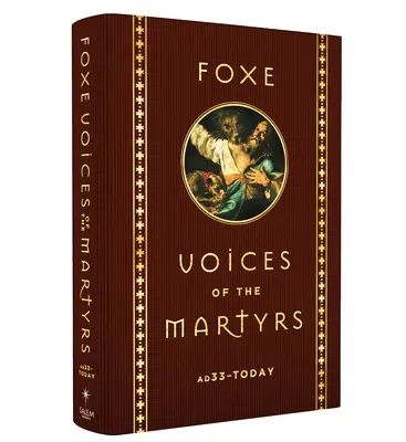 Foxe Voces de los Mártires: A.D. 33 - Hoy - Foxe Voices of the Martrys: A.D. 33 - Today