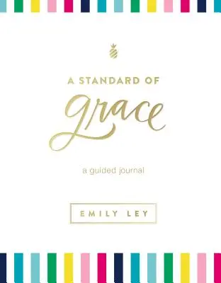 Una norma de gracia: Diario guiado - A Standard of Grace: Guided Journal