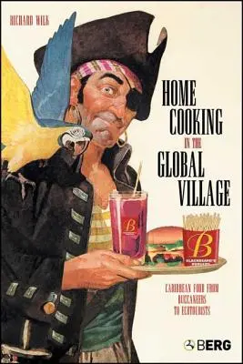 Cocina casera en la aldea global - Home Cooking in the Global Village