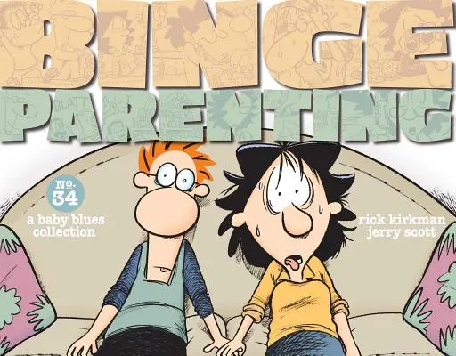 Binge Parenting: Colección Baby Blues - Binge Parenting: A Baby Blues Collection