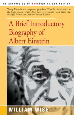 Breve biografía introductoria de Albert Einstein - A Brief Introductory Biography of Albert Einstein