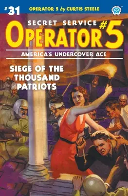 Operador 5 #31: El Asedio de los Mil Patriotas - Operator 5 #31: Siege of the Thousand Patriots