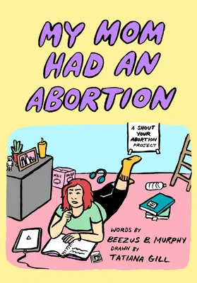 Mi madre abortó - My Mom Had an Abortion