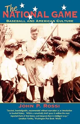 El Juego Nacional: Béisbol y cultura americana - The National Game: Baseball and American Culture