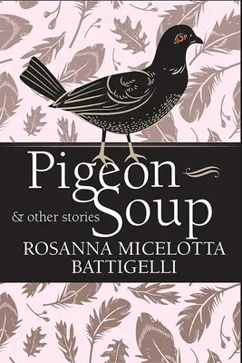 Sopa de paloma y otros cuentos - Pigeon Soup and Other Stories