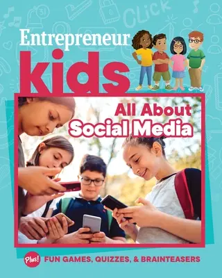 Entrepreneur Kids: Todo sobre las redes sociales - Entrepreneur Kids: All about Social Media