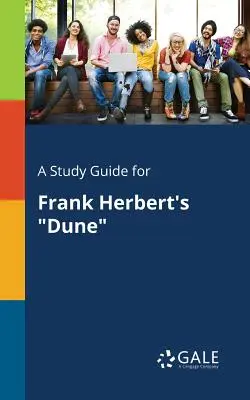 Guía de estudio de Dune, de Frank Herbert - A Study Guide for Frank Herbert's Dune