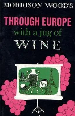 A través de Europa con una jarra de vino - Through Europe with a Jug of Wine