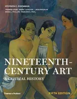 Arte del siglo XIX - Una historia crítica - Nineteenth-Century Art - A Critical History