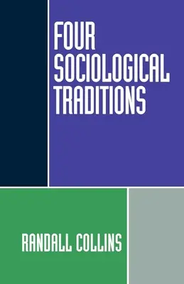 Cuatro tradiciones sociológicas - Four Sociological Traditions