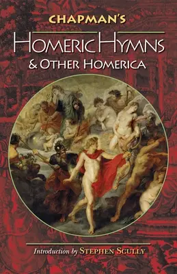 Himnos homéricos y otros homéricos de Chapman - Chapman's Homeric Hymns and Other Homerica