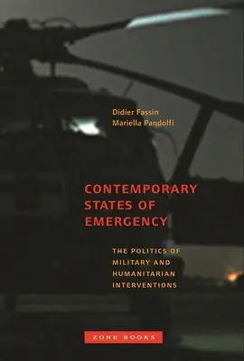 Estados de emergencia contemporáneos: La política de las intervenciones militares y humanitarias - Contemporary States of Emergency: The Politics of Military and Humanitarian Interventions