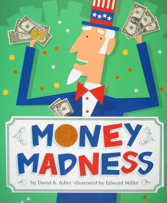 La locura del dinero - Money Madness