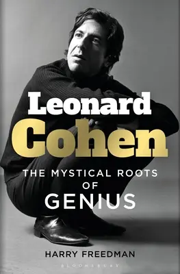 Leonard Cohen: Las raíces místicas del genio - Leonard Cohen: The Mystical Roots of Genius