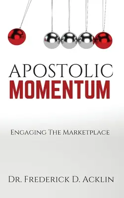 Impulso apostólico: Atraer al mercado - Apostolic Momentum: Engaging the Marketplace