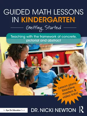 Guided Math Lessons in Kindergarten: Primeros pasos - Guided Math Lessons in Kindergarten: Getting Started