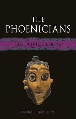 Los fenicios: Civilizaciones perdidas - The Phoenicians: Lost Civilizations