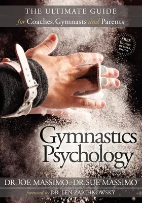 Psicología de la gimnasia: La guía definitiva para entrenadores, gimnastas y padres - Gymnastics Psychology: The Ultimate Guide for Coaches, Gymnasts and Parents