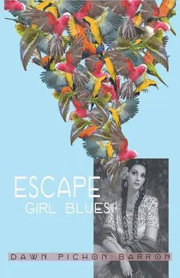 Los colores de mi país - Escape Girl Blues