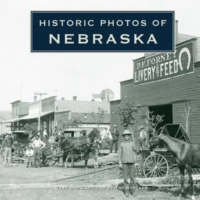 Fotos históricas de Nebraska - Historic Photos of Nebraska