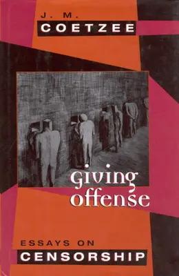 Ofender: Ensayos sobre la censura - Giving Offense: Essays on Censorship