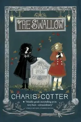 La golondrina: Una historia de fantasmas - The Swallow: A Ghost Story