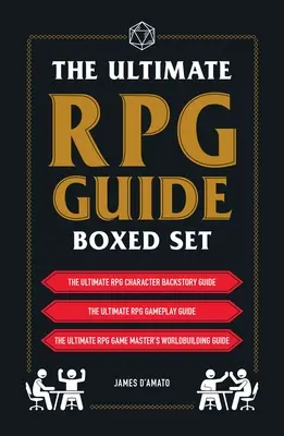 The Ultimate RPG Guide Boxed Set: Con la Guía Definitiva de la Historia de los Personajes de Juegos de Rol, la Guía Definitiva de la Jugabilidad de Juegos de Rol y el Manual Definitivo de Juego de Juegos de Rol. - The Ultimate RPG Guide Boxed Set: Featuring the Ultimate RPG Character Backstory Guide, the Ultimate RPG Gameplay Guide, and the Ultimate RPG Game Mas