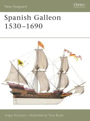 Galeón español 1530-1690 - Spanish Galleon 1530-1690