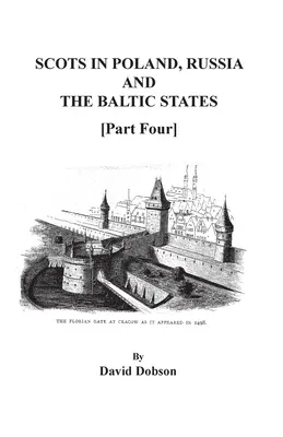 Escoceses en Polonia, Rusia y los Estados Bálticos [Cuarta Parte] - Scots in Poland, Russia, and the Baltic States [Part Four]