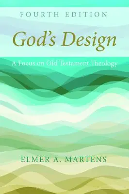 El diseño de Dios, 4.ª edición - God's Design, 4th Edition