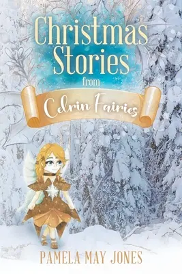 Cuentos de Navidad de las Hadas de Celrin - Christmas Stories from Celrin Fairies