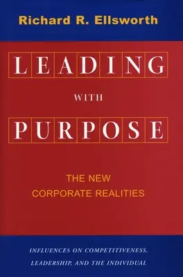 Dirigir con propósito: las nuevas realidades empresariales - Leading with Purpose: The New Corporate Realities