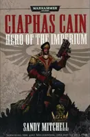 Ciaphas Cain: Héroe del Imperio - Ciaphas Cain: Hero of the Imperium