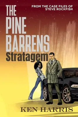 La estratagema de Pine Barrens: De los archivos de Steve Rockfish - The Pine Barrens Stratagem: From the Case Files of Steve Rockfish