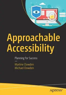 Accesibilidad accesible: Planificación para el éxito - Approachable Accessibility: Planning for Success