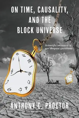 Sobre el tiempo, la causalidad y el universo de bloques - On Time, Causality, and the Block Universe