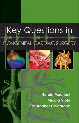 Preguntas clave en cirugía cardíaca congénita - Key Questions in Congenital Cardiac Surgery