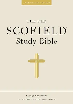 Biblia de estudio Old Scofield-KJV-Impresión grande - Old Scofield Study Bible-KJV-Large Print