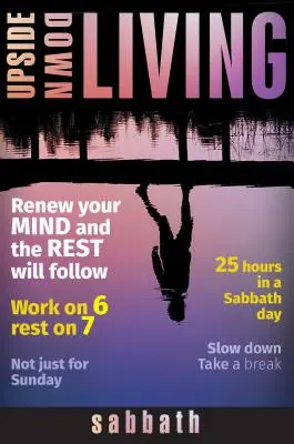 Vivir al revés: Sabbath - Upside Down Living: Sabbath