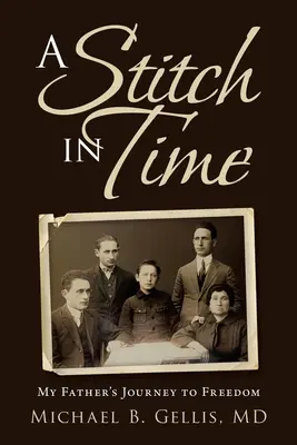 Una puntada en el tiempo: el viaje de mi padre hacia la libertad - A Stitch in Time: My Father's Journey to Freedom